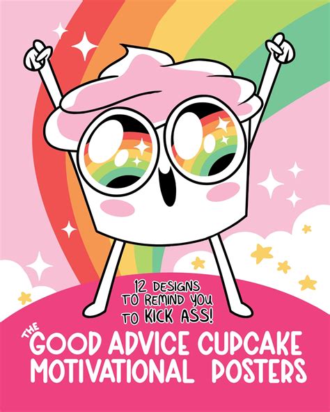 18 x 5. . Good advice cupcake